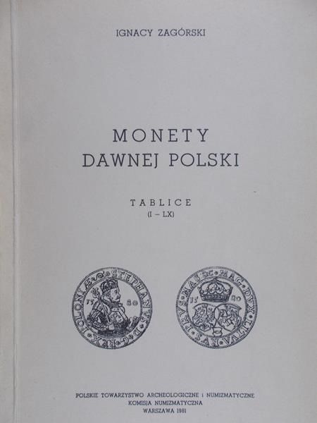 Zagórski Ignacy - Monety dawnej Polski