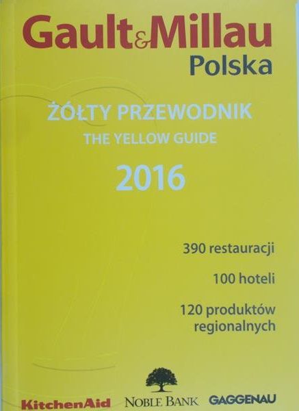 Adamczyk Justyna (red.) - Gault&Millau. Polska 2016