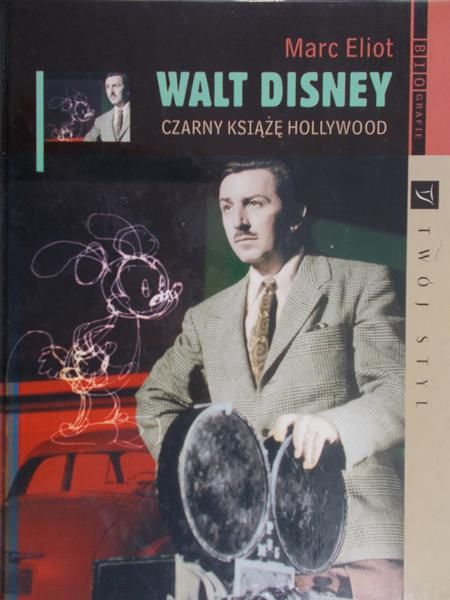 Eliot Marc - Walt Disney. Czarny książę Hollywood