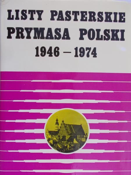 Listy pasterskie Prymasa Polski 1946 – 1974