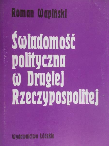 Świadomość polityczna w Drugiej Rzeczypospolitej