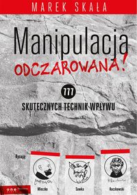 Skała Marek - Manipulacja odczarowana!