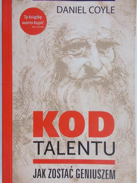 Coyle Daniel - Kod talentu Jak zostać geniuszem