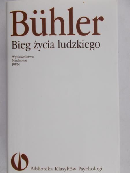 Buhler Charlotte  -  Bieg życia ludzkiego