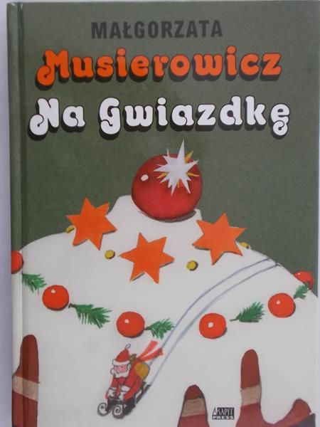 Musierowicz Małgorzata - Na Gwiazdkę