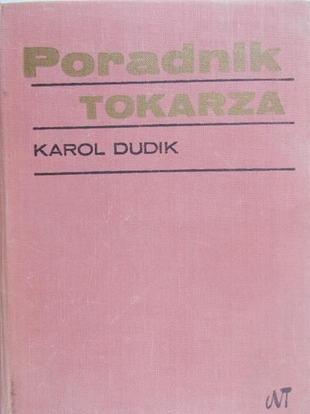 Dudik Karol - Poradnik tokarza