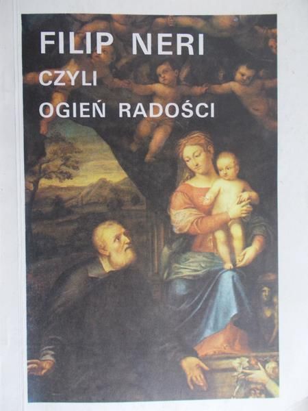 Turks Paul - Filip Neri czyli ogień radości
