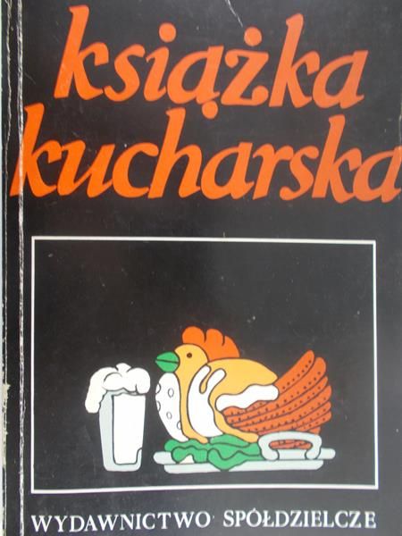 Podgórska Stanisława (red.) - Książka kucharska