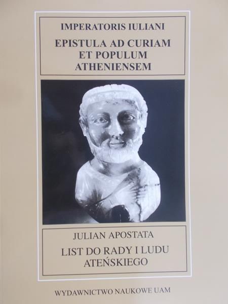 Apostata Julian - List do rady i ludu ateńskiego