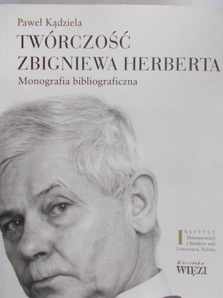 Kądziela Paweł - Twórczość Zbigniewa Herberta