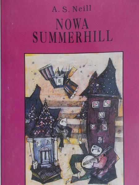 Neill A. S. - Nowa Summerhill