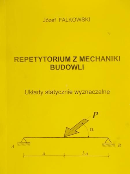 Falkowski Józef -  Repetytorium z mechaniki budowli