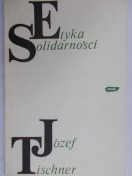 Tischner Józef - Etyka solidarności
