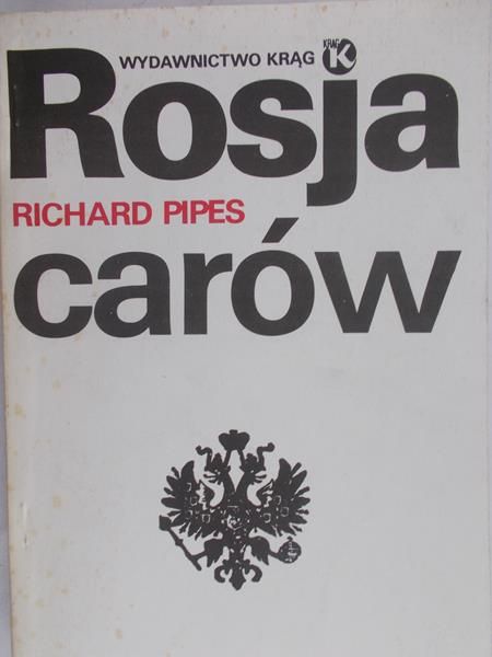 Pipes Richard - Rosja carów