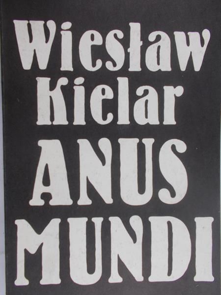 Kielar Wiesław - Anus mundi
