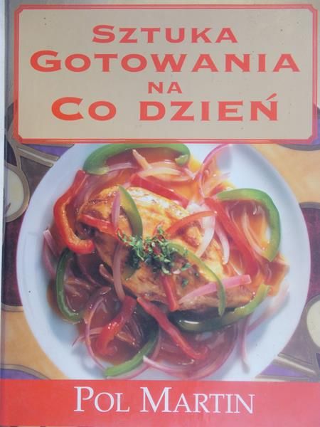 Martin Pol - Sztuka gotowania na co dzień