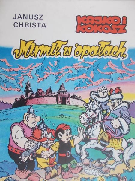 Christa Janusz - Mirmił w opałach