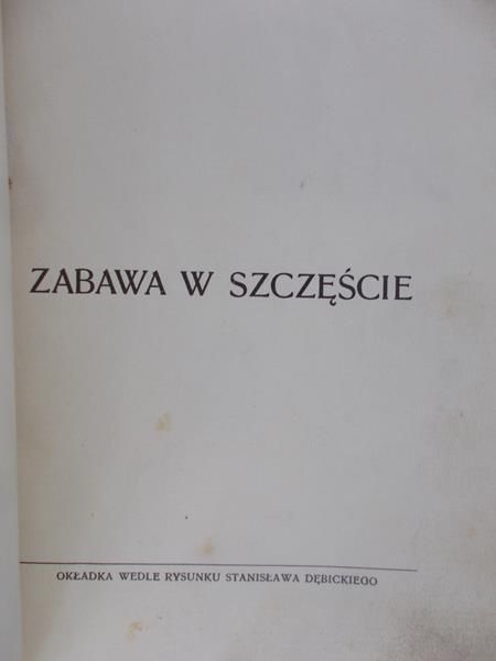 Makuszyński Kornel - Zabawa w szczęście,1912 rok