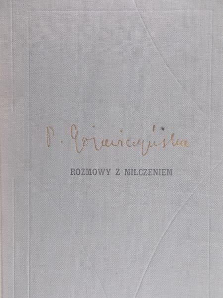 Gojawiczyńska Pola - Rozmowy z milczeniem