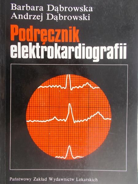 Dąbrowski Andrzej - Podręcznik elektrokardiografii