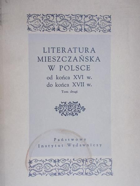 Zych Edward - Literatura mieszczańska w Polsce tom II, 1954r.