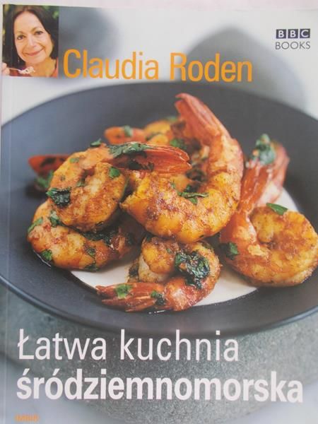 Roden Claudia - Łatwa kuchnia śródziemnomorska