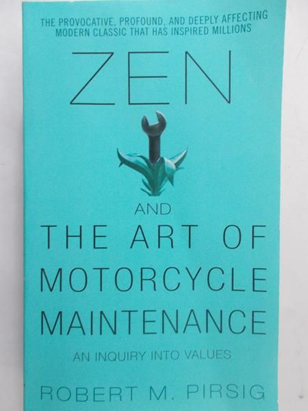 Pirsig Robert - Zen and the art of motorcycle maintenance