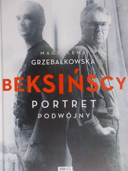 Grzebałkowska Magdalena - Beksińscy