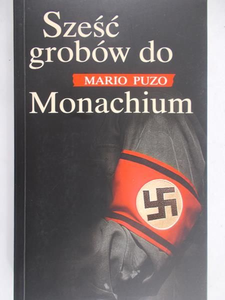 Puzo Mario - Sześć grobów do Monachium