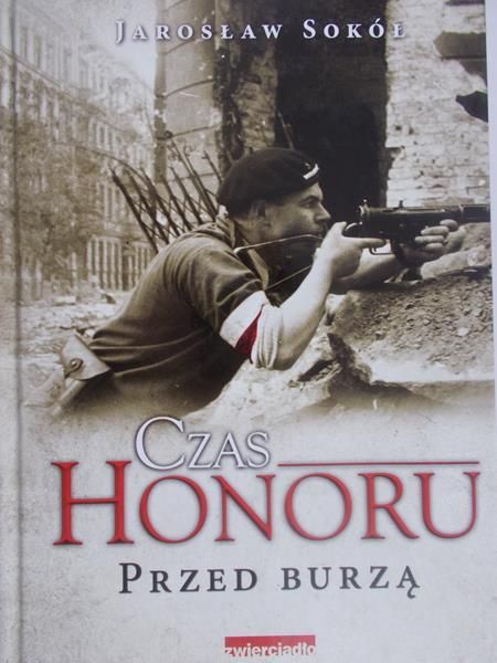 Sokół Jarosław - Czas Honoru. Przed Burzą
