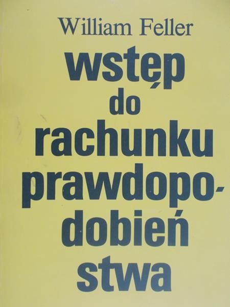 Feller William - Wstęp do rachunku prawdopodobieństwa