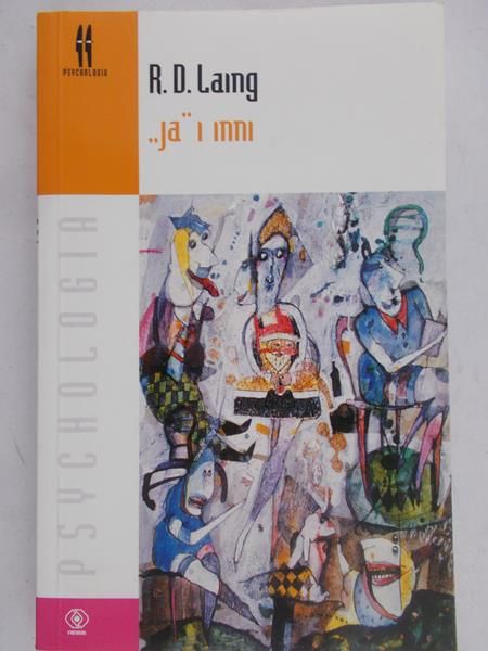 Laing R.D. -  "Ja" i inni