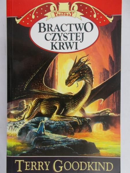 Goodkind Terry - Bractwo Czystej Krwi