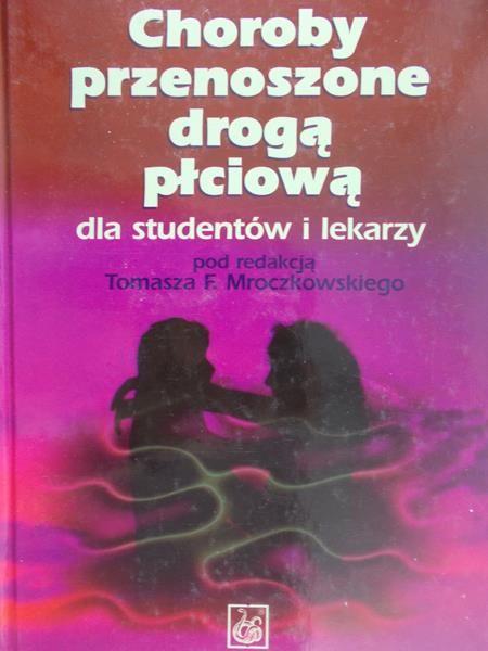 Mroczkowski Tomasz - Choroby przenoszone drogą płciową