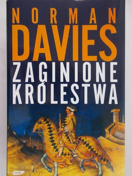 Davies Norman - Zaginione królestwo