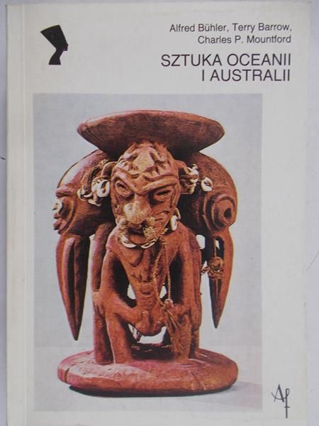 Buhler Alfred - Sztuka Oceanii i Australii