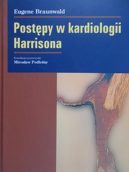 Braunwald Eugene - Postępowanie w kardiologii Harrisona