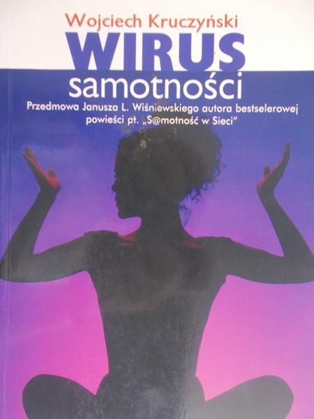 Kruczyński Wojciech - Wirus samotności