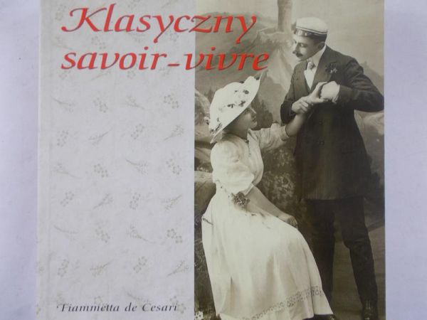 Cesari de Fiammetta - Klasyczny savoir-vivre