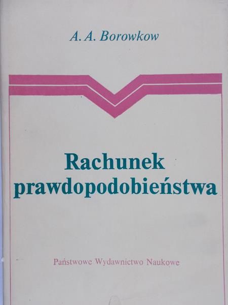 Borowkow A. A. - Rachunek prawdopodobieństwa