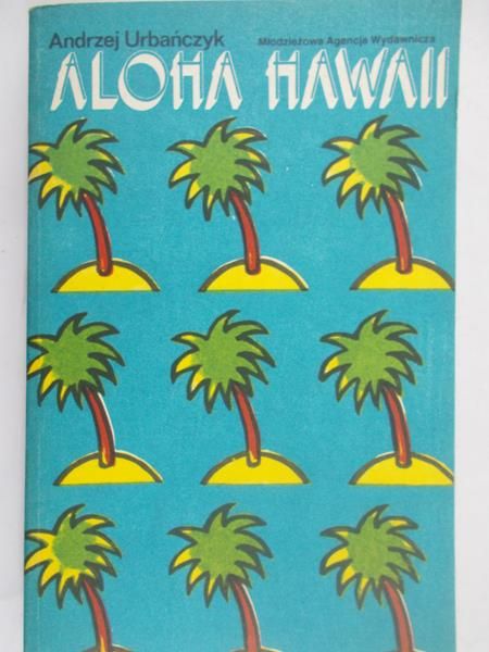 Urbańczyk Andrzej - Aloha Hawaii