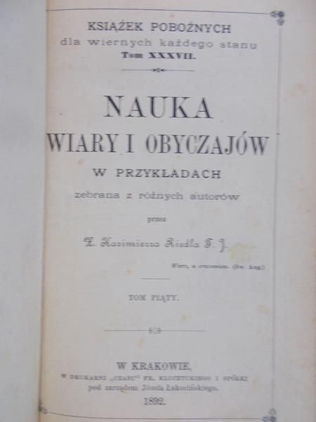 Riedel Kazimierz - Nauka wiary i obyczajów w przykładach, 1892r.