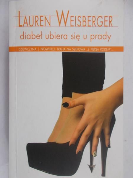 Weisberger Lauren - Diabeł ubiera się u Prady