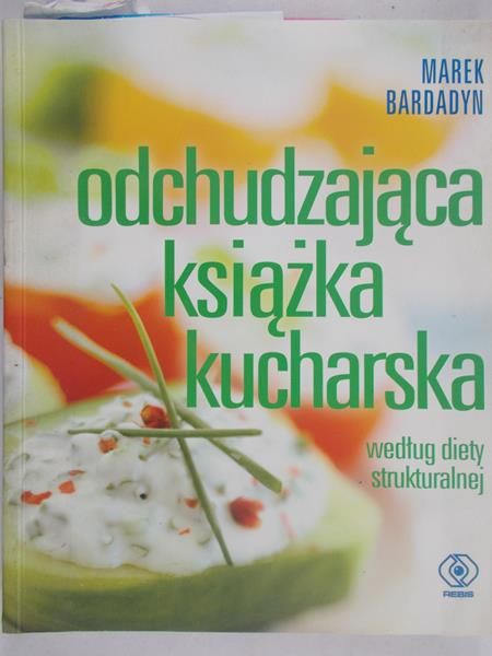 Bardadyn Marek - odchudzająca książka kucharska