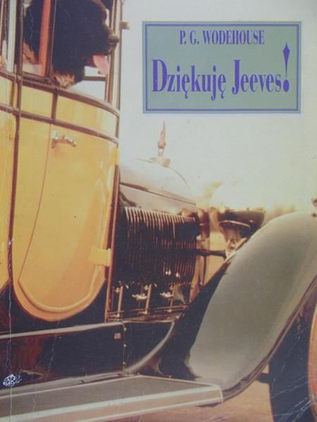 Wodehouse P. G. - Dziękuję Jeeves!