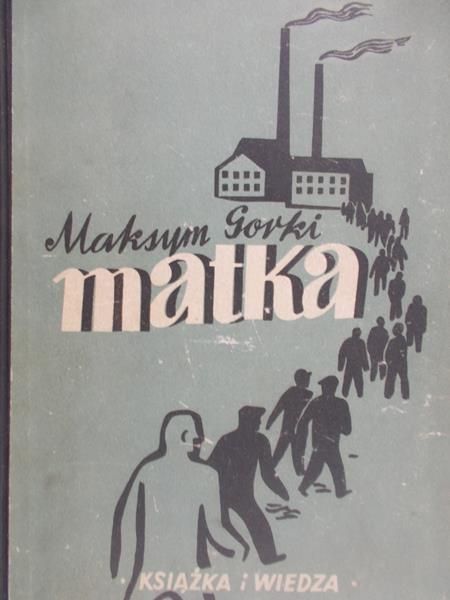 Gorki Maksym - Matka