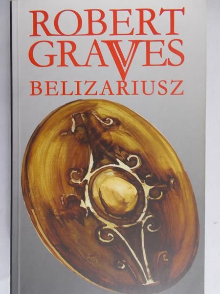 Graves Robert - Belizariusz