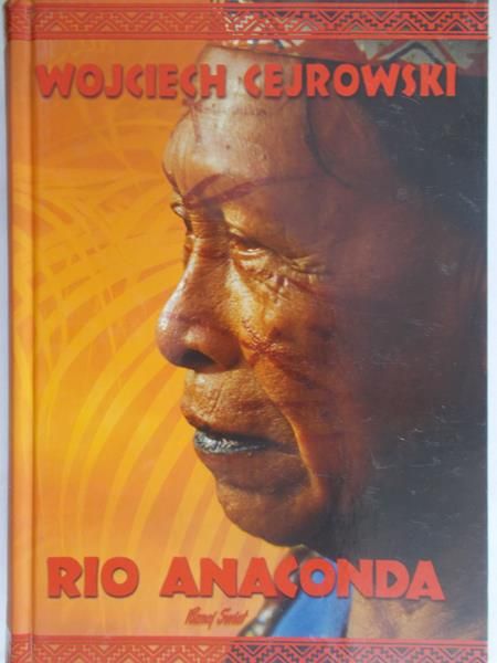 Cejrowski Wojciech -  Rio Anaconda