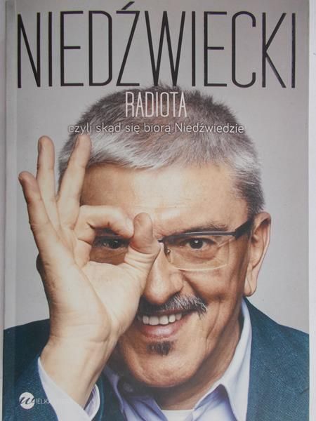 Niedźwiecki Marek - Radiota, czyli skąd się biorą Niedźwiedzie