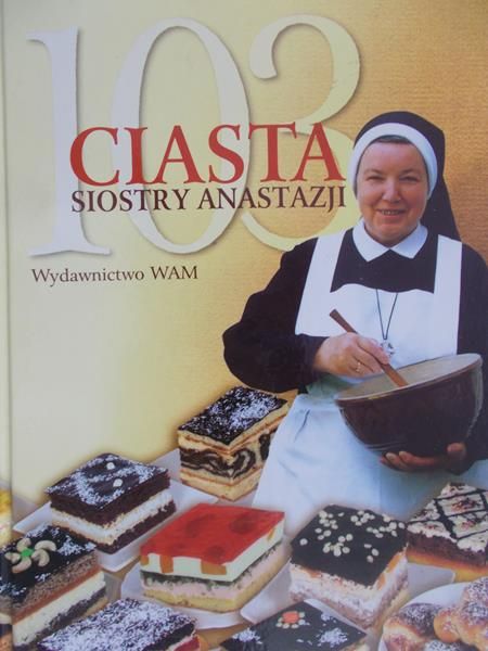 Siostra Anastazja - 103 ciasta siostry Anastazji